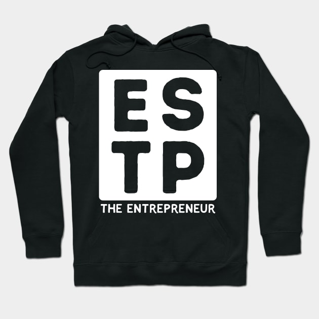 ESTP Hoodie by Teeworthy Designs